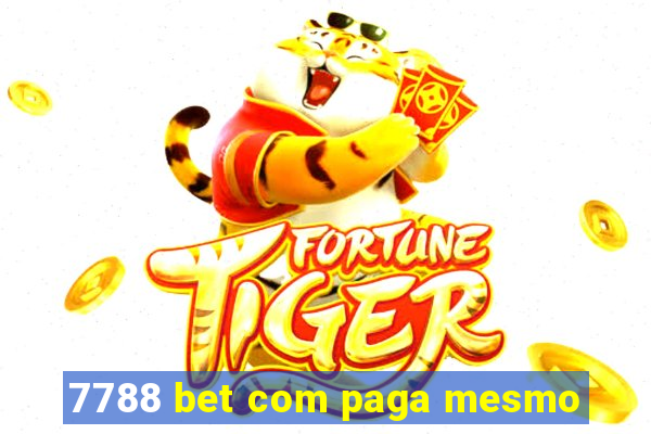 7788 bet com paga mesmo